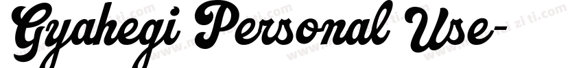 Gyahegi Personal Use字体转换